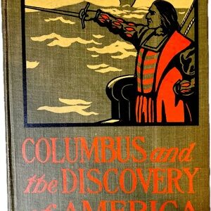 Book “Columbus And The Discovery Of America” 1896
